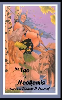 Tao-ul lui Nookomis - The Tao of Nookomis