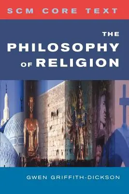 Scm Core Text: Filosofia religiei - Scm Core Text: The Philosophy of Religion