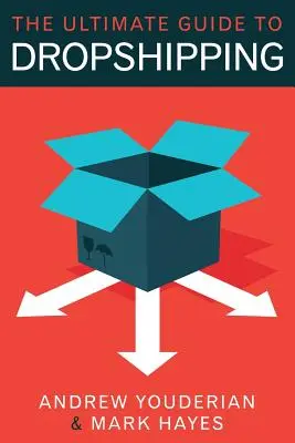 Ghidul final pentru Dropshipping - The Ultimate Guide to Dropshipping