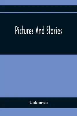 Imagini și povești - Pictures And Stories