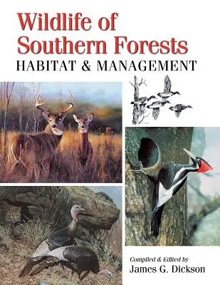 Viața sălbatică din pădurile sudice: Habitat și gestionare - Wildlife of Southern Forests: Habitat & Management