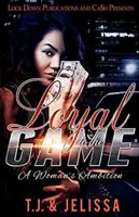 Loial față de joc: Furia unei femei: A Woman's Wrath - Loyal to the Game: A Woman's Wrath