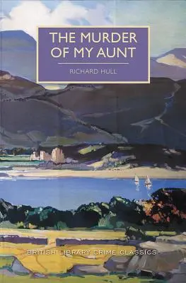 Uciderea mătușii mele (The Murder of My Aunt) - The Murder of My Aunt