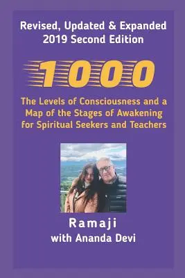 1000: Nivelurile conștiinței și o hartă a etapelor de trezire pentru căutătorii și profesorii spirituali - 1000: The Levels of Consciousness and a Map of the Stages of Awakening for Spiritual Seekers and Teachers