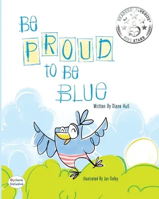 Fii mândru să fii albastru - Be Proud to Be Blue