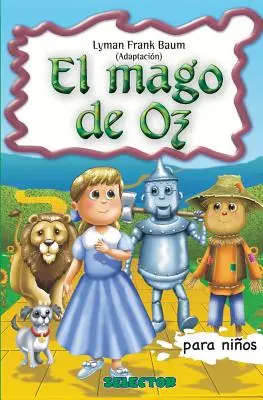 El Mago de Oz: Clasici pentru copii - El Mago de Oz: Clasicos para ninos