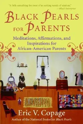 Perle negre pentru părinți - Black Pearls for Parents