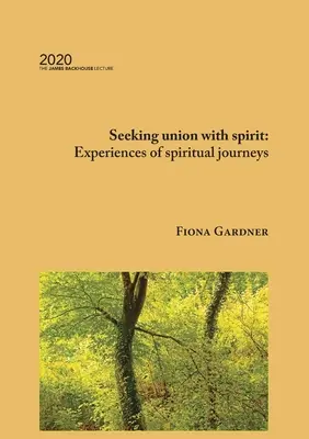 Căutând unirea cu spiritul: Experiențe ale călătoriilor spirituale - Seeking union with spirit: Experiences of spiritual journeys