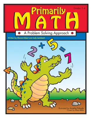 Primarily Math: A Problem Solving Approach (Grades 2-4)