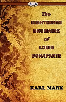 Al optsprezecelea brumar al lui Ludovic Bonaparte - The Eighteenth Brumaire of Louis Bonaparte