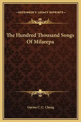 Cele o sută de mii de cântece ale lui Milarepa - The Hundred Thousand Songs Of Milarepa