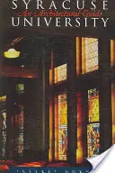 Universitatea Syracuse: Un ghid arhitectural - Syracuse University: An Architectural Guide