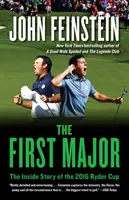 The First Major: Povestea interioară a Cupei Ryder 2016 - The First Major: The Inside Story of the 2016 Ryder Cup