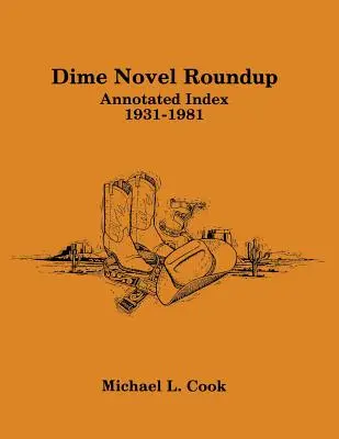 Dime Novel Roundup: Index adnotat, 1931-1981 - Dime Novel Roundup: Annotated Index, 1931-1981