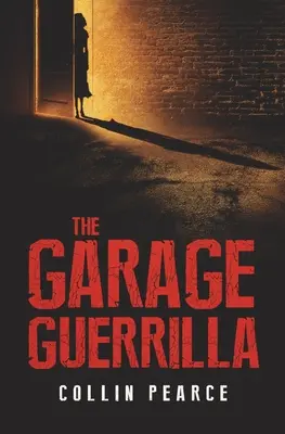 Guerrilla din garaj - The Garage Guerrilla