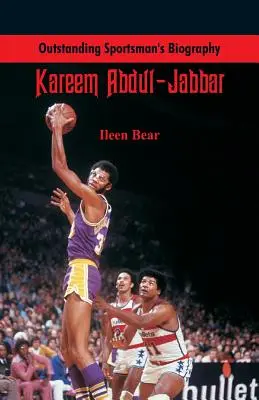 Biografia sportivului de excepție: Kareem Abdul-Jabbar - Outstanding Sportsman's Biography: Kareem Abdul-Jabbar