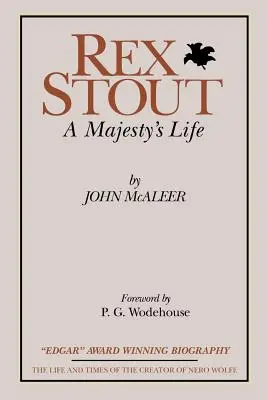 Rex Stout: A Majesty's Life - Ediția mileniului - Rex Stout: A Majesty's Life-Millennium Edition