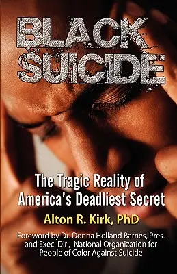 Sinuciderea negrilor: Realitatea tragică a celui mai mortal secret din America - Black Suicide: The Tragic Reality of America's Deadliest Secret