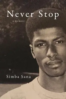 Nu te opri niciodată: O carte de memorii - Never Stop: A Memoir