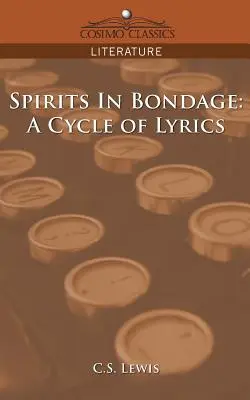 Spirite în robie: un ciclu de versuri - Spirits in Bondage: A Cycle of Lyrics