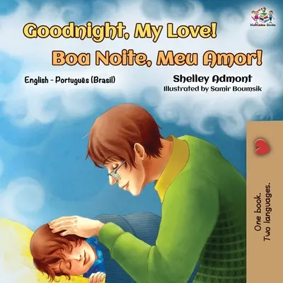 Noapte bună, dragostea mea! (English Portuguese Bilingual Book): Engleză Portugheză braziliană - Goodnight, My Love! (English Portuguese Bilingual Book): English Brazilian Portuguese