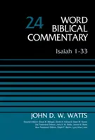 Isaia 1-33, Volumul 24: Ediție revizuită - Isaiah 1-33, Volume 24: Revised Edition