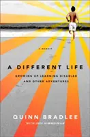 O viață diferită: Growing Up Learning Disabled și alte aventuri - A Different Life: Growing Up Learning Disabled and Other Adventures