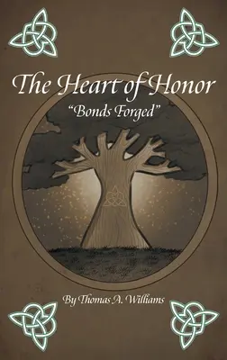 Inima de onoare Legături forjate - The Heart of Honor Bonds Forged
