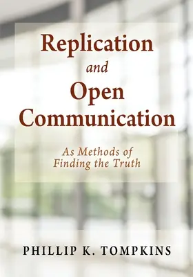 Replicarea și comunicarea deschisă: Ca metode de aflare a adevărului - Replication and Open Communication: As Methods of Finding the Truth