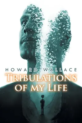 Tribulațiile vieții mele - Tribulations of my Life