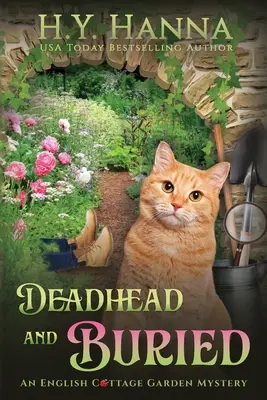Deadhead and Buried (LARGE PRINT): English Cottage Garden Mysteries - Cartea 1 - Deadhead and Buried (LARGE PRINT): English Cottage Garden Mysteries - Book 1