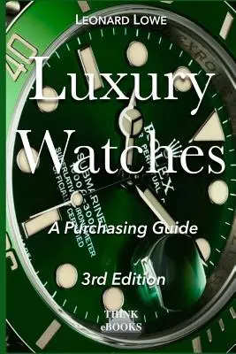 Ceasuri de lux: Un ghid de achiziție - Luxury Watches: A Purchasing Guide