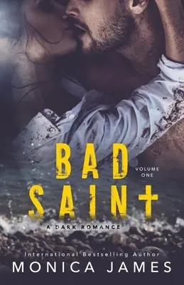 Bad Saint: Trilogia tuturor lucrurilor frumoase Volumul 1 - Bad Saint: All The Pretty Things Trilogy Volume 1