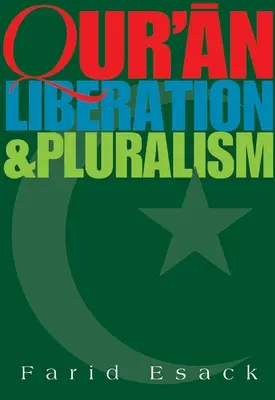 Qur'an Liberation and Pluralism: O perspectivă islamică a solidarității interreligioase împotriva opresiunii - Qur'an Liberation and Pluralism: An Islamic Perspective of Interreligious Solidarity Against Oppression