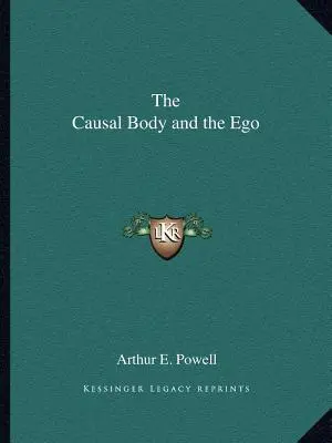 Corpul cauzal și eul - The Causal Body and the Ego