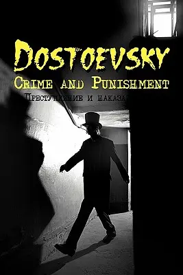 Clasici ruși în rusă și engleză: Crimă și pedeapsă de Fiodor Dostoievski (Dual-Language Book) - Russian Classics in Russian and English: Crime and Punishment by Fyodor Dostoevsky (Dual-Language Book)