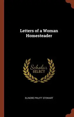 Scrisori ale unei femei gospodine - Letters of a Woman Homesteader