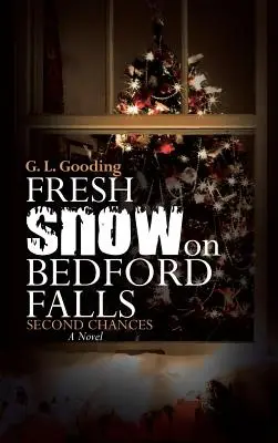 Zăpadă proaspătă pe Bedford Falls: A doua șansă - Fresh Snow on Bedford Falls: Second Chances