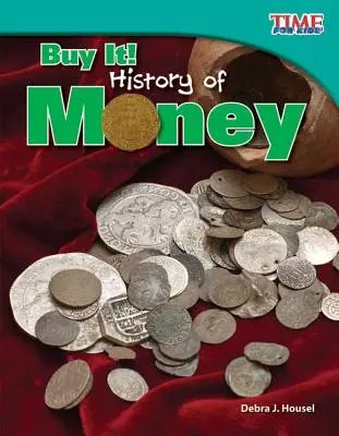 Cumpără! Istoria banilor - Buy It! History of Money
