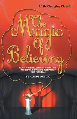 Magia de a crede (The Magic Of Believing) - The Magic Of Believing