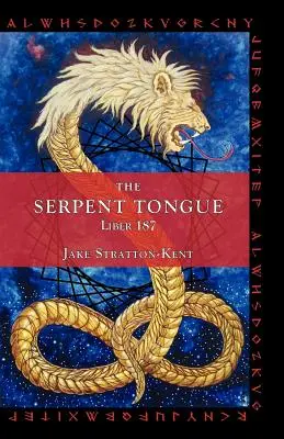 Limba șarpelui: Liber 187 - The Serpent Tongue: Liber 187