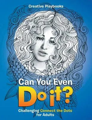 Poți măcar să o faci? Provocare de conectare a punctelor pentru adulți - Can You Even Do it? Challenging Connect the Dots for Adults