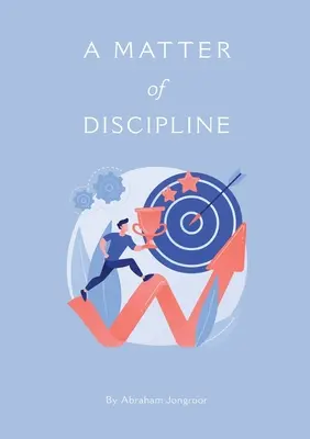 A M A T E R de DISCIPLINĂ - A M AT T E R of DISCIPLINE