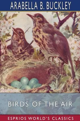 Păsările din aer (Esprios Classics) - Birds of the Air (Esprios Classics)