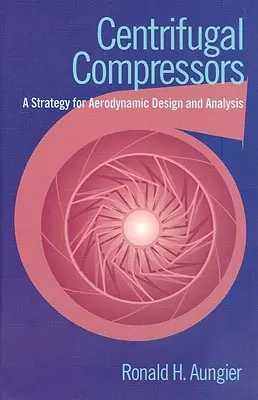 Compresoare centrifuge: O strategie pentru proiectarea și analiza aerodinamică - Centrifugal Compressors: A Strategy for Aerodynamic Design and Analysis
