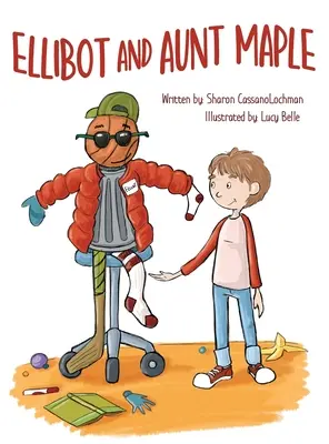 Ellibot și mătușa Maple - Ellibot and Aunt Maple