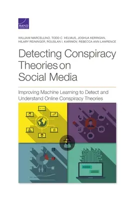 Detectarea teoriilor conspirației pe rețelele sociale: Îmbunătățirea învățării automate pentru detectarea și înțelegerea teoriilor conspirației online - Detecting Conspiracy Theories on Social Media: Improving Machine Learning to Detect and Understand Online Conspiracy Theories