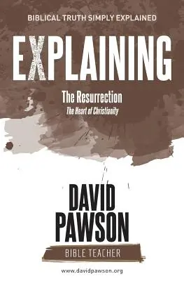 EXPLICAREA Învierii: Inima creștinismului - EXPLAINING The Resurrection: The Heart of Christianity