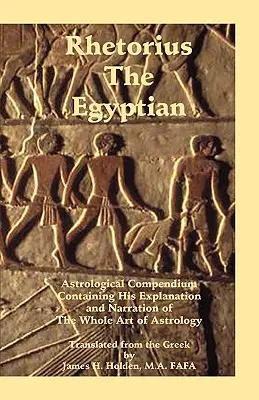 Rhetorius Egipteanul - Rhetorius the Egyptian