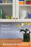 Organizarea spațiilor mici - Small Space Organizing